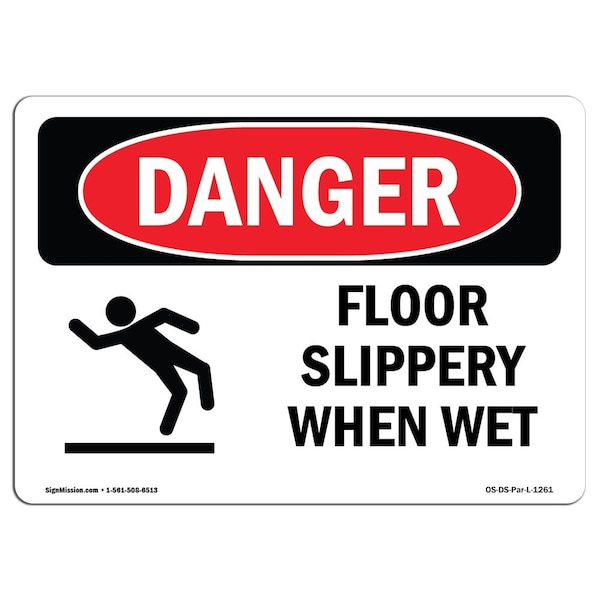 OSHA Sign, Floor Slippery When Wet, 18in X 12in Alum, 18" W, 12" H, Landscape, OS-DS-A-1218-L-1261